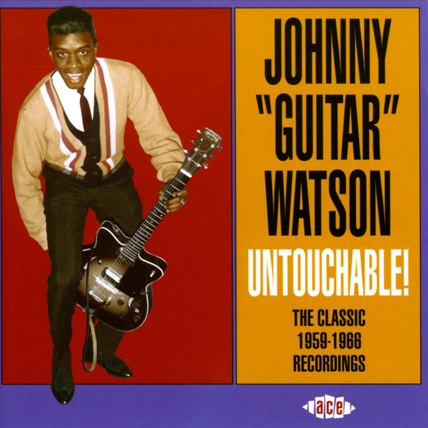 Untouchable: the Classic 1959-1966 Recordings