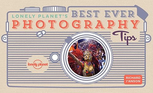 Download Lonely Planet's Best Ever Photography Tips - 2ed - Anglais PDF