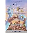 When Leaning Towers Fall: Novel 1 of 12 in the 3rd Book of Benjamin (The Lost Books of Benjamin)