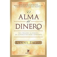 El alma del dinero: Recuperando la riqueza de nuestros recursos interiores (Spanish Edition) book cover