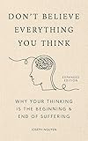 Don't Believe Everything You Think: Why Your