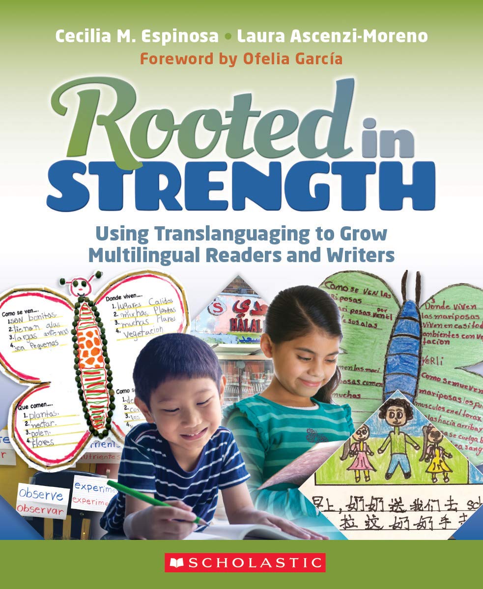 Kindle Store,Kindle eBooks,Education & Teaching Rooted in Strength: Using Translanguaging to Grow Multilingual Readers and Writer: Using Translanguaging to Grow Multilingual Readers and Writers Laura Ascenzi-Moreno