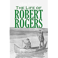 The Life of Robert Rogers (1914) book cover The Life of Robert Rogers (1914) book cover