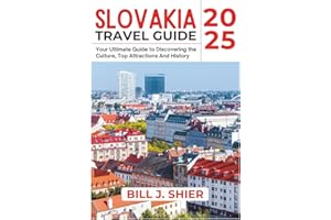 SLOVAKIA TRAVEL GUIDE 2025