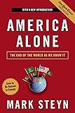 AMERICA ALONE: The End of the World As We Know It