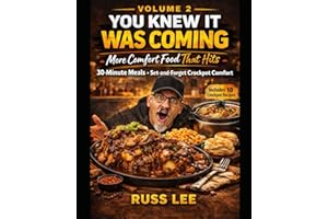 You Knew It Was Coming: A Simple Comfort Food Cookbbok : Volume 2