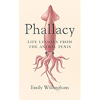 Phallacy: Life Lessons from the Animal Penis book cover