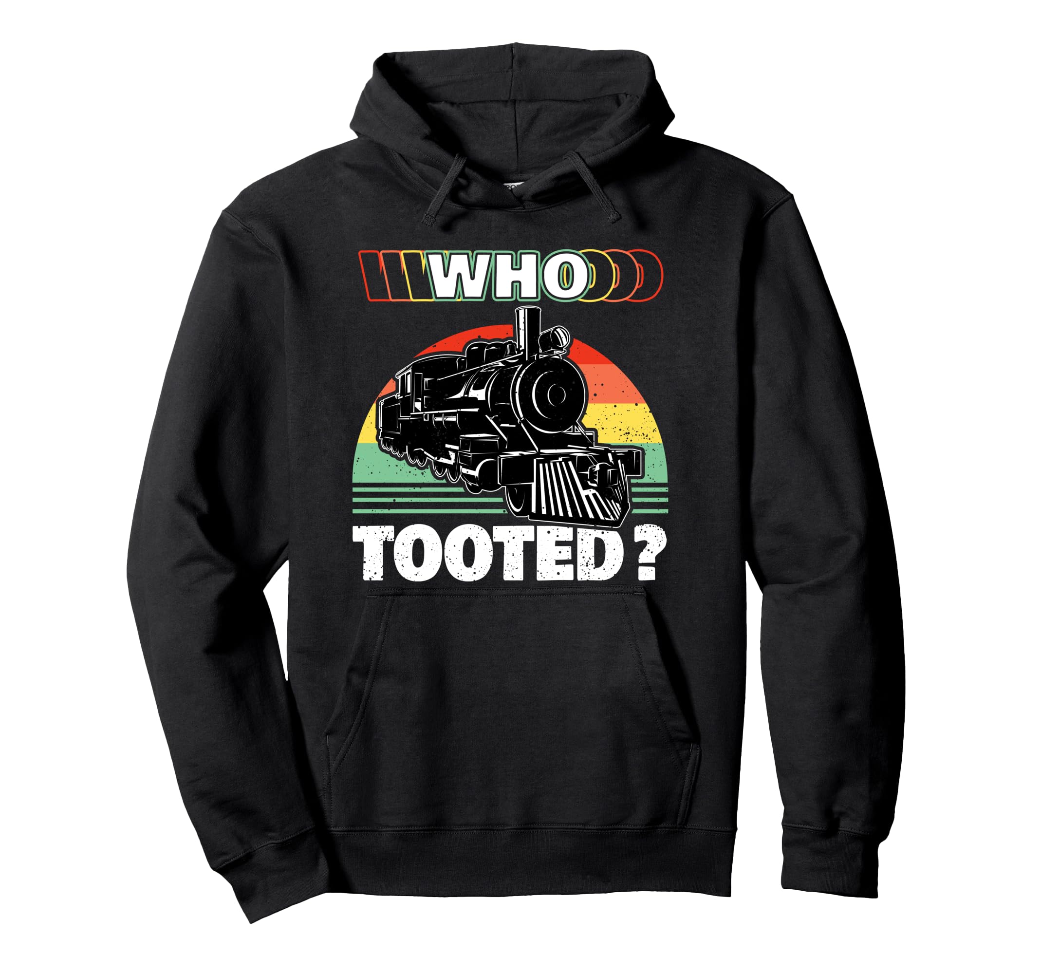 Funny Locomotive Train Gift for Boys or Girls - Who Tooted Pullover Hoodie