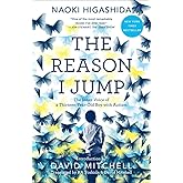 The Reason I Jump: The Inner Voice of a Thirteen-Year-Old Boy with Autism