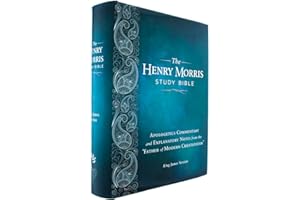 Henry Morris KJV Study Bible, The - The King James Version Apologetic Study Bible with over 10,000 comprehensive study notes