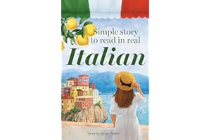 Simple Story to Read in Real Italian: “Come cucinare la felicità” [How to cook happiness] (Italian Edition)