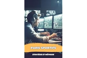 Paris Sportifs, Stratégie et Méthode (French Edition)