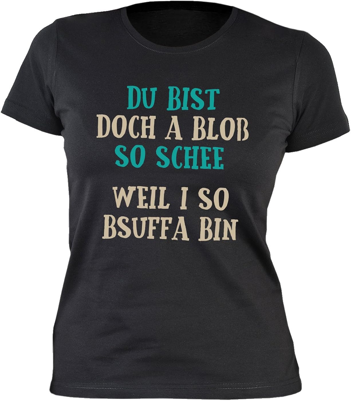 Sprüche/MundartShirt/Damen/Girlie/PartyShirtbayerische Sprüche Du