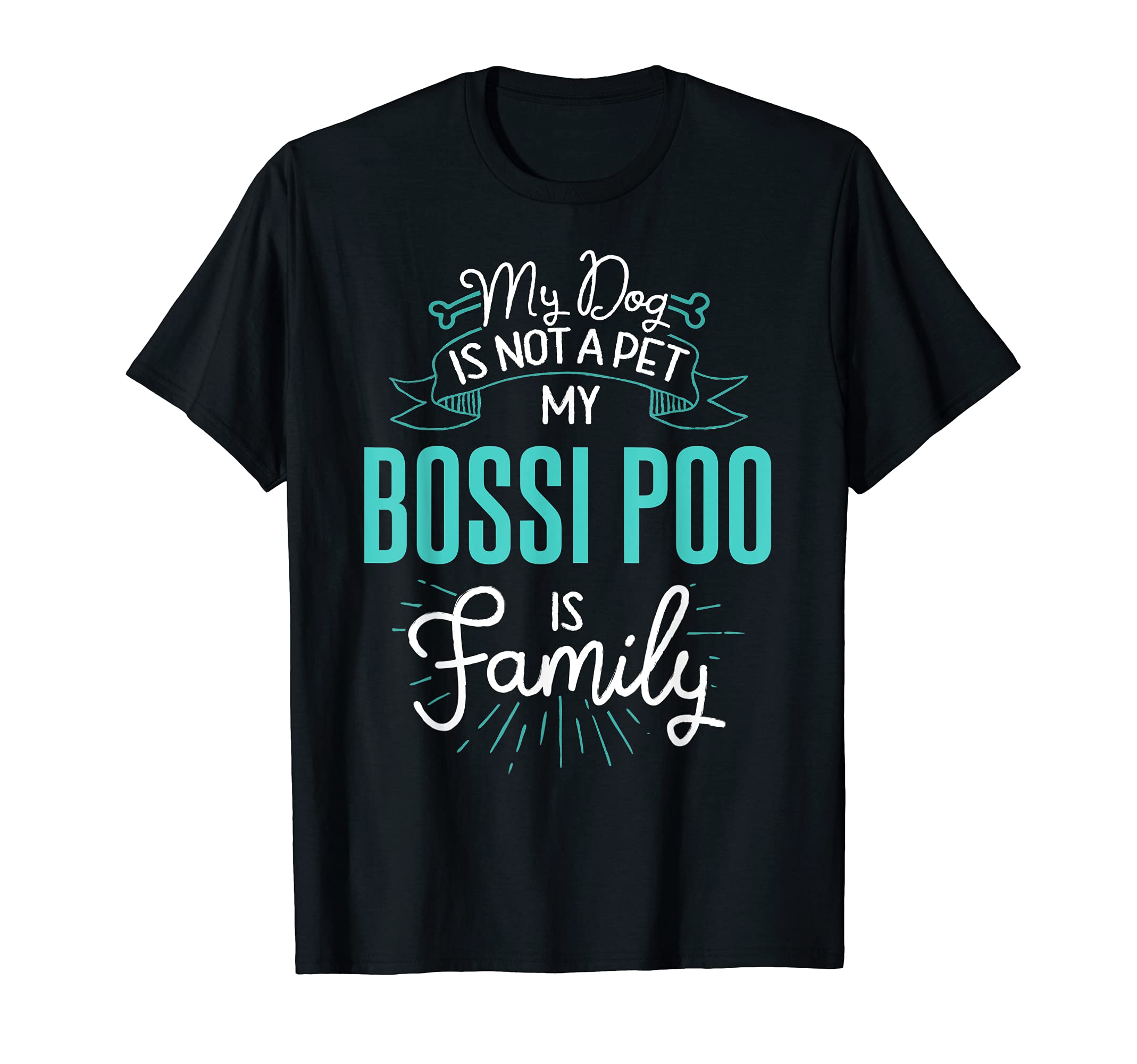 Cute Bossi Poo Design Family Dog Giftn T-Shirt