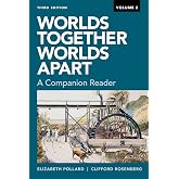 Worlds Together, Worlds Apart: A Companion Reader