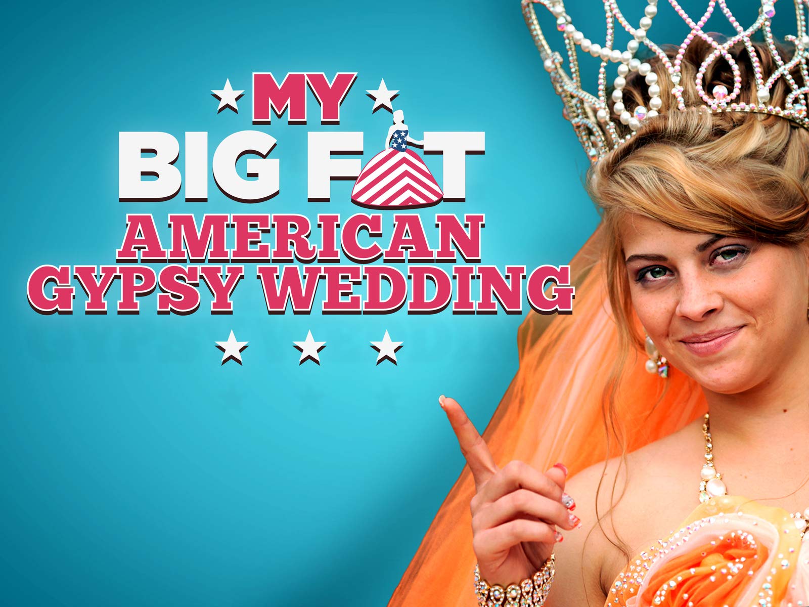 Watch My Big Fat American Gypsy Wedding 