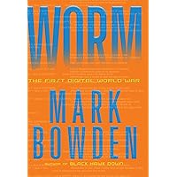 Worm: The First Digital World War