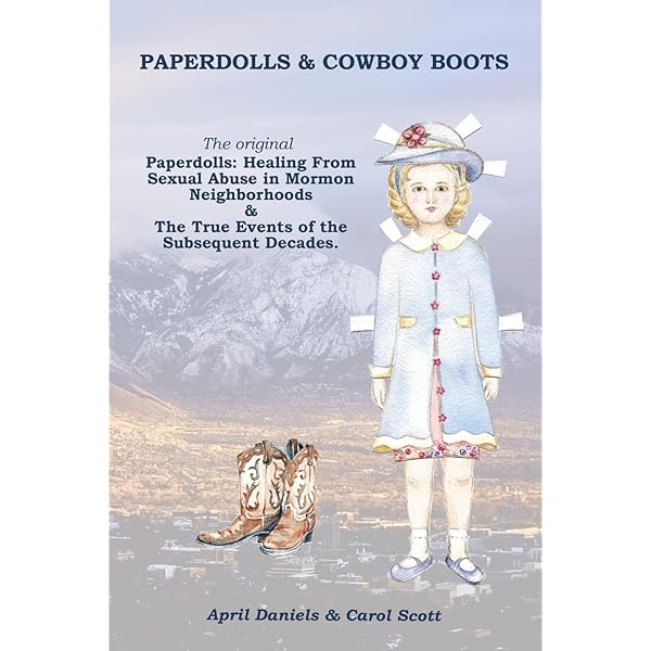 Paperdolls - Healing From Sexual Abuse in Mormon Neighborhoods: April  Daniels, Carol Scott: Amazon.com: Books