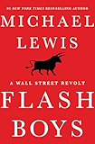 Flash Boys: A Wall Street Revolt