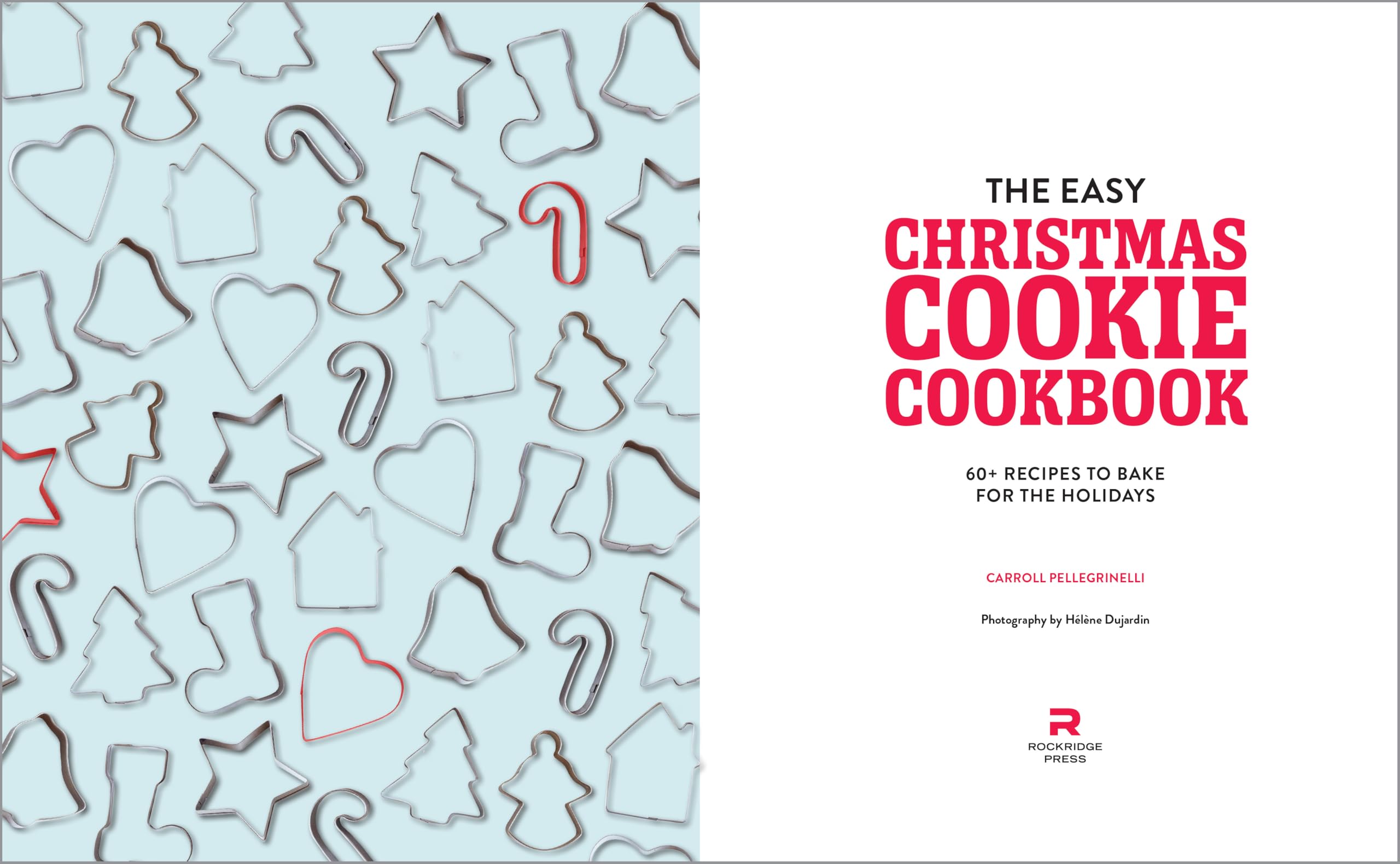 The Easy Christmas Cookie Cookbook: 60+ Recipes to Bake for the Holidays The Easy Christmas Cookie Cookbook: 60+ Recipes to Bake for the Holidays Paperback Kindle