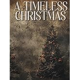 A Timeless Christmas Oversized Decorative Book: 500 Numbered Pages Large Hardcover Book To Display For The Festive Season, Holiday Harmonies Living Room Decor, Aesthetic Stacking With A Vintage Look