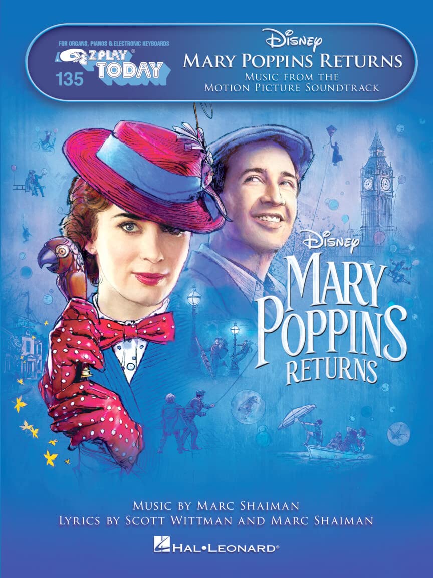 Mary Poppins Returns: E-Z Play Today: 135 - Music from the Motion Picture Soundtrack