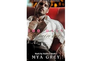100 Days to Ruin Me (Mark by Malikov Book 1)