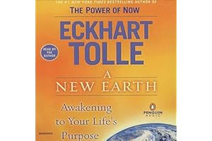 A New Earth: Awakening Your Life's Purpose