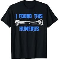 Funny "I Found This Humerus" Science Geek T-Shirt For Men - Soft Ring Spun Cotton Tee - View #7