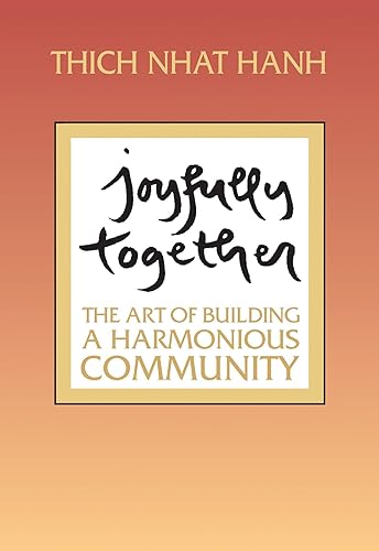 Download Joyfully Together: The Art of Building a Harmonious Community PDF