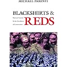 Blackshirts and Reds: Rational Fascism and the Overthrow of Communism