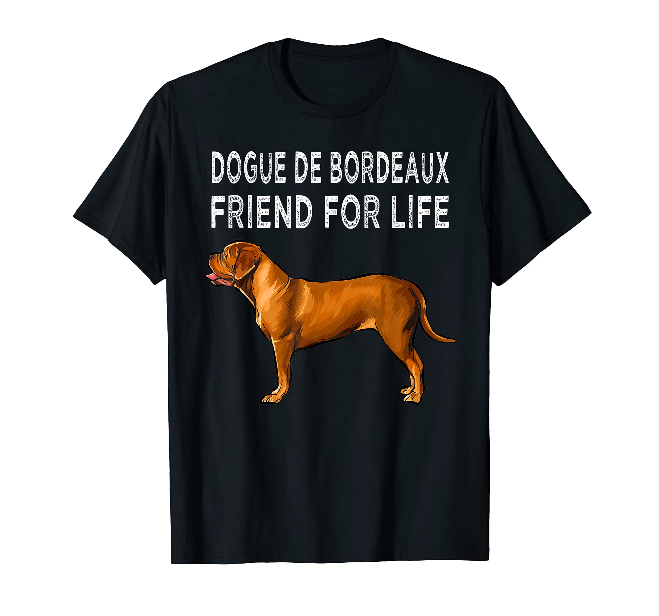 Dogues de Bordeaux Friend For Life Dog Friendship T-Shirt