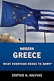 Modern Greece What Everyone Needs to Know