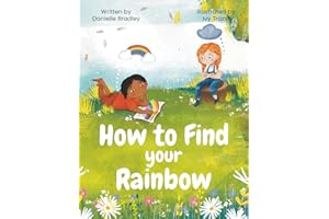 How To Find Your Rainbow