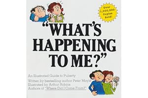 "What's Happening to Me?" The Classic Illustrated Children's Book on Puberty