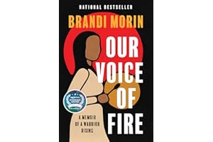 Our Voice of Fire: A Memoir of a Warrior Rising