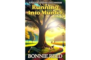 Running Into Murder: A Maggie Nelson Cozy Mystery