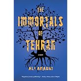 The Immortals of Tehran