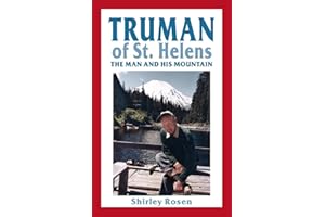 Truman of St. Helens: The Man and His Mountain