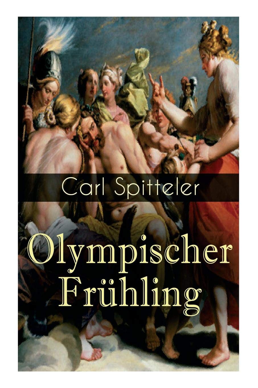 Get Carl spitteler olympischer fruehling For Free Carl Spitteler Olympischer Fruehling