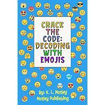 Crack the Code: Decoding With Emojis: 100 Secret Messages ...