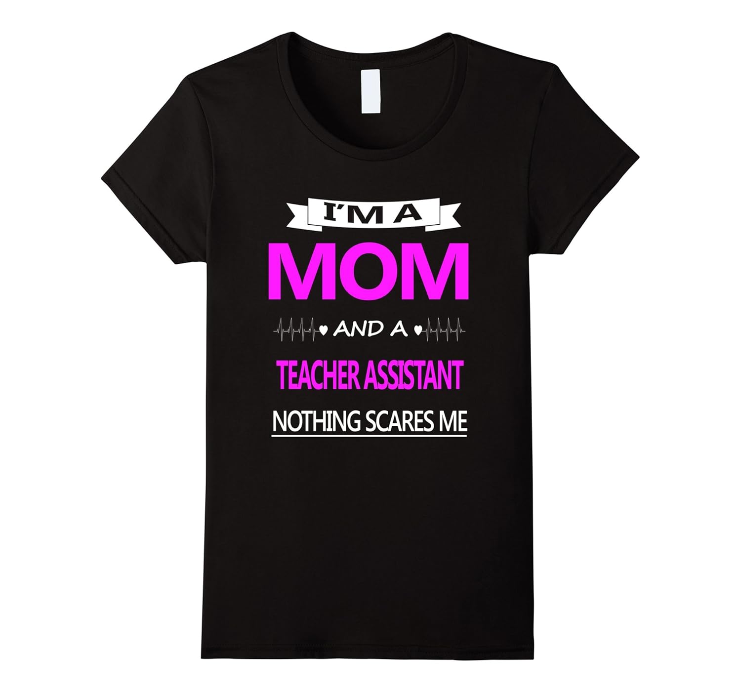 Womens GREAT MOM AND Teacher Assistant JOB SCARE T SHIRTS-ANZ