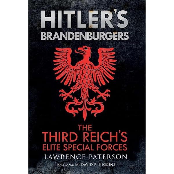 Hitler's Brandenburgers: The Third Reich's Elite Special Forces