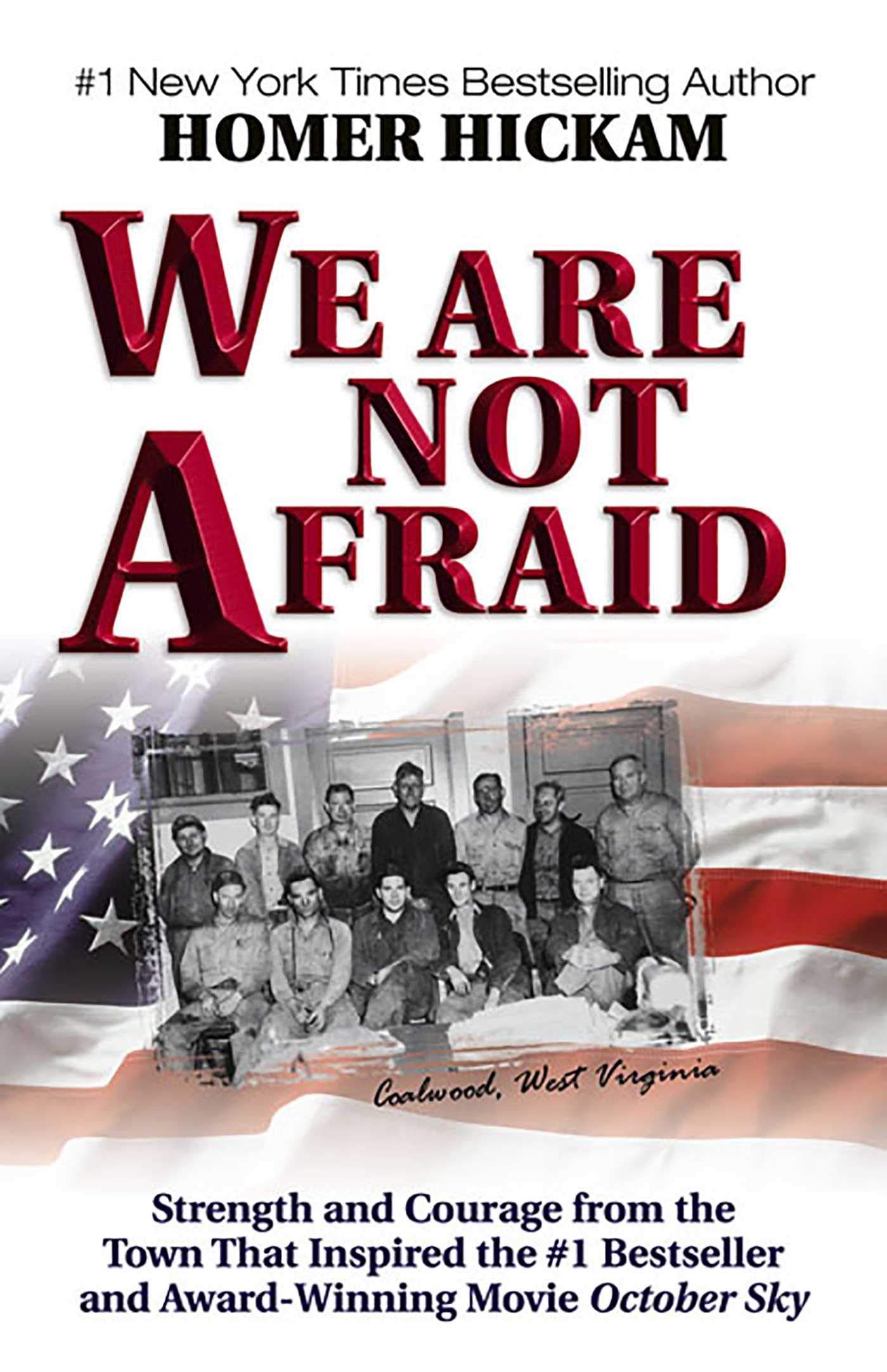 We Are Not Afraid Hickam Homer 9780757300127 Amazon Com Books