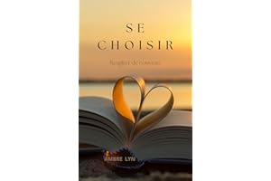 SE CHOISIR: Respirer de nouveau (LES ESSENTIELS AMBRE LYN t. 5) (French Edition)