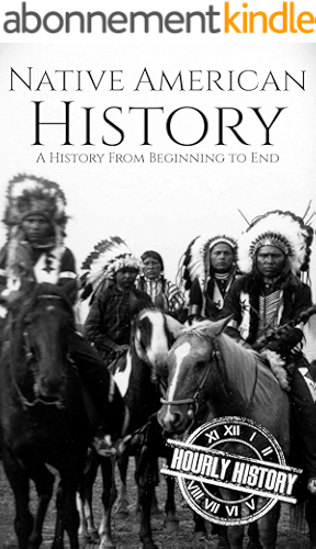 Download Native American History: A History from Beginning to End (English Edition) PDF
