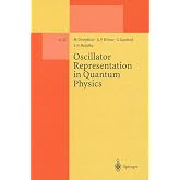 Oscillator Representation in Quantum Physics