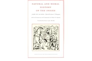 Natural and Moral History of the Indies