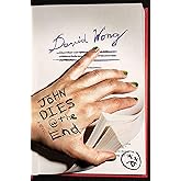 John Dies at the End (John Dies at the End, 1)