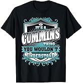 It's A Cummins Thing You Wouldn't Understand Name Vintage T-Shirt